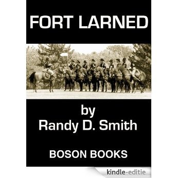 Fort Larned (English Edition) [Kindle-editie]