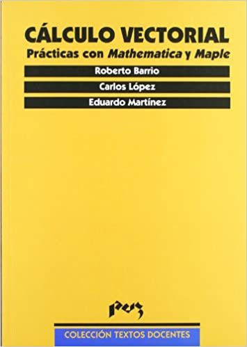 indir Cálculo vectorial : prácticas con Mathematica y Maple