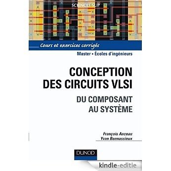 Conception des circuits VLSI : Du composant au système (Sciences de l'ingénieur) (French Edition) [Print Replica] [Kindle-editie]