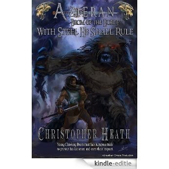 Azieran: With Steel He Shall Rule (Brom of the Horde Book 1) (English Edition) [Kindle-editie]