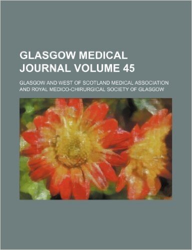 Glasgow Medical Journal Volume 45 baixar
