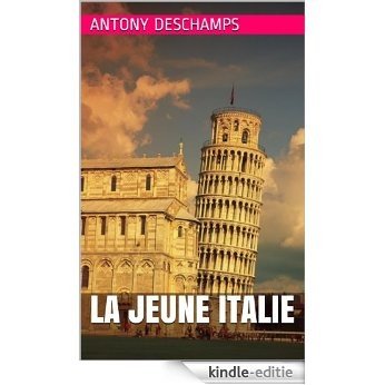 La Jeune Italie (French Edition) [Kindle-editie]