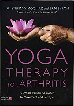 Yoga Therapy for Arthritis : A Whole-Person Approach to Movement and Lifestyle indir