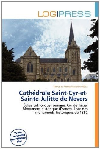 Cath Drale Saint-Cyr-Et-Sainte-Julitte de Nevers