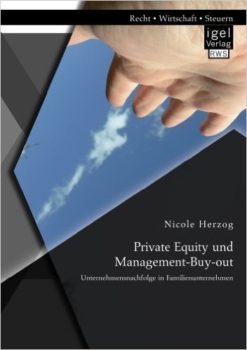 Private Equity Und Management-Buy-Out: Unternehmensnachfolge in Familienunternehmen
