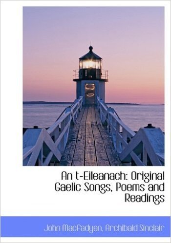An T-Eileanach: Original Gaelic Songs, Poems and Readings