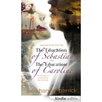 The Education of Sebastian & The Education of Caroline (combined edition): The Education Series (combined edition with bonus chapters) (The Education of... Book 1) (English Edition) [Kindle-editie]