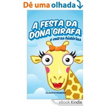 A Festa de Dona Girafa [eBook Kindle]