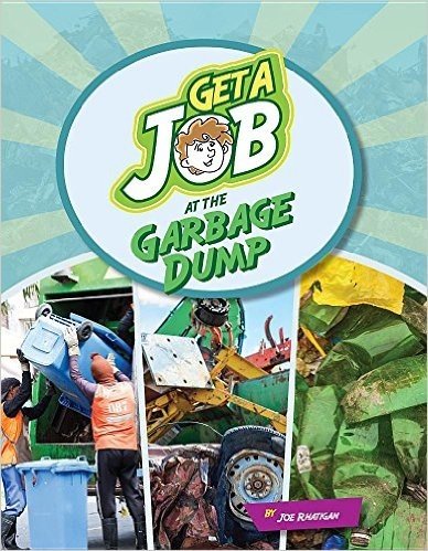 Get a Job at the Landfill
