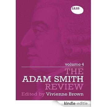 The Adam Smith Review Volume 4: v. 4 [Kindle-editie]