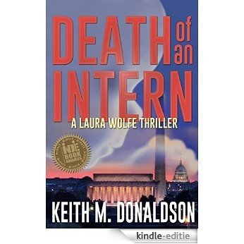 Death of an Intern (Laura Wolfe Thriller Series Book 1) (English Edition) [Kindle-editie]