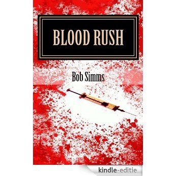 Blood Rush (Ess and Oz Adventures Book 3) (English Edition) [Kindle-editie]