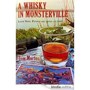 A Whisky in Monsterville (English Edition) [Kindle-editie]