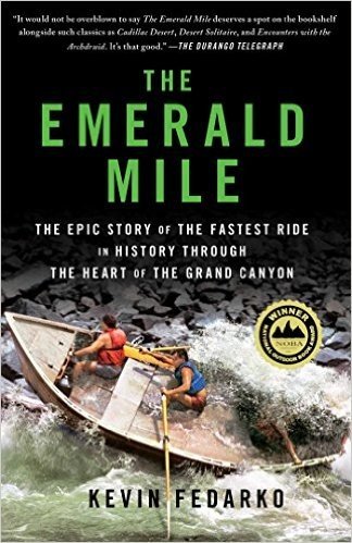 The Emerald Mile: The Epic Story of the Fastest Ride in History Through the Heart of the Grand Canyon baixar