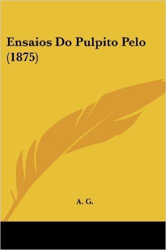Ensaios Do Pulpito Pelo (1875) baixar