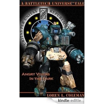 BattleTech: Angry Voices In The Dark (English Edition) [Kindle-editie]