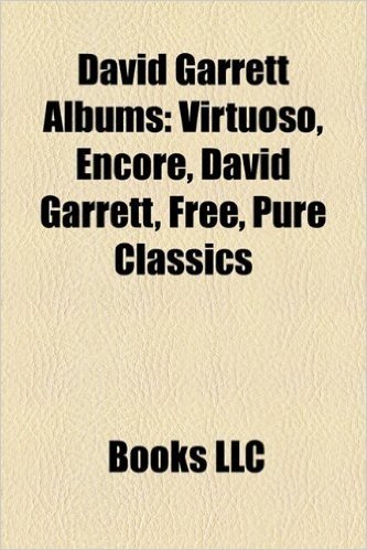 David Garrett Albums: Virtuoso, Encore, David Garrett, Free, Pure Classics