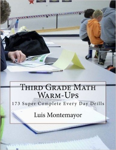 Third Grade Math Warm-Ups: 173 Super Complete Every Day Drills