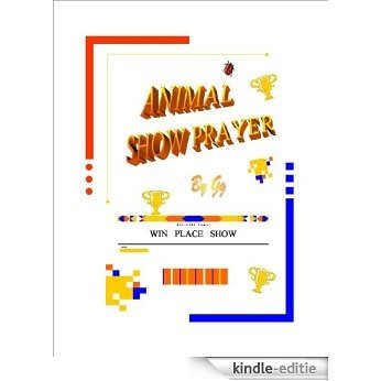 Animal Show Prayer (English Edition) [Kindle-editie]