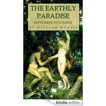 The Earthly Paradise, September-November (English Edition) [Kindle-editie]