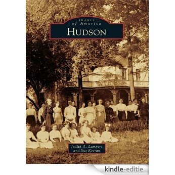 Hudson (Images of America) (English Edition) [Kindle-editie]