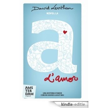 A d'amor (Amsterdam) [Kindle-editie] beoordelingen