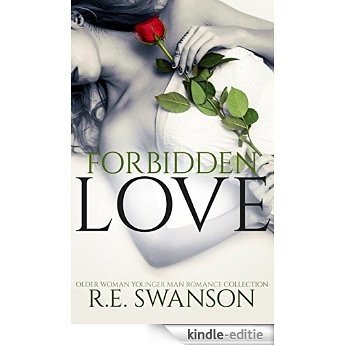 Romance: Forbidden Love (Contemporary Older Woman Younger Man Romance Collection) (New Adult Contemporary Older Woman Younger Man Romance Collection) (English Edition) [Kindle-editie]