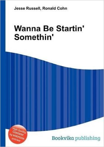 Wanna Be Startin' Somethin'