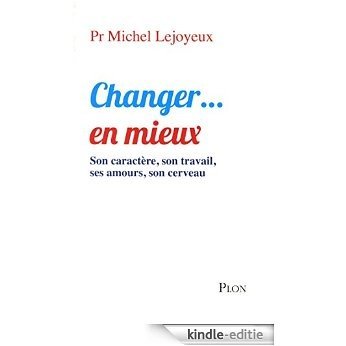 Changer... en mieux [Kindle-editie]
