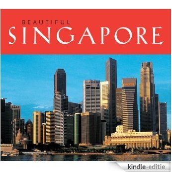 Beautiful Singapore [Kindle-editie]