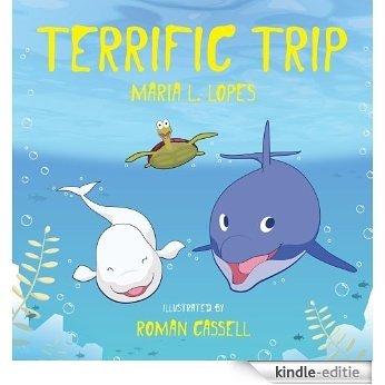 Terrific Trip!: Eddie and Bella (English Edition) [Kindle-editie]