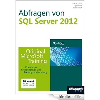 Abfragen von Microsoft SQL Server 2012 - Original Microsoft Training für Examen 70-461 [Kindle-editie]
