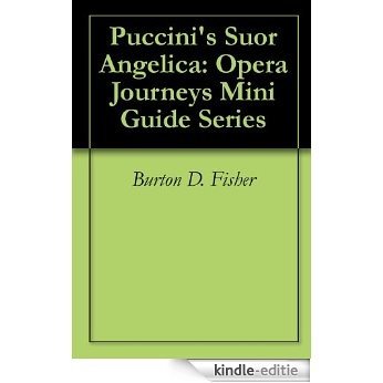 Puccini's Suor Angelica: Opera Journeys Mini Guide Series (English Edition) [Kindle-editie] beoordelingen