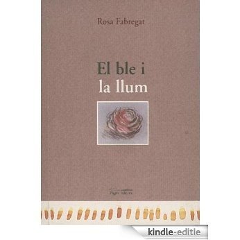 El ble i la llum (Catalan Edition) [Kindle-editie]