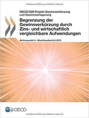 Begrenzung Der Gewinnverkurzung Durch Zins- Und Wirtschaftlich Vergleichbare Aufwendungen, Aktionspunkt 4 - Abschlussbericht 2015 baixar
