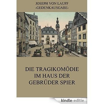 Die Tragikomödie im Haus der Gebrüder Spier: Vollständige Ausgabe (German Edition) [Kindle-editie]