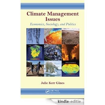 Climate Management Issues: Economics, Sociology, and Politics [Print Replica] [Kindle-editie]