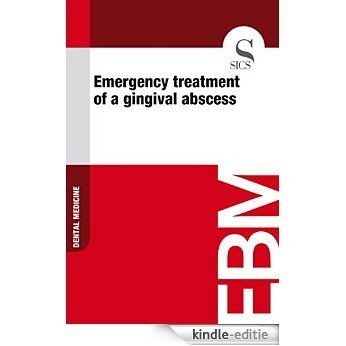 Emergency Treatment of a Gingival Abscess [Kindle-editie] beoordelingen