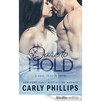 Dare to Hold (Dare to Love Book 4) (English Edition) [Kindle-editie]