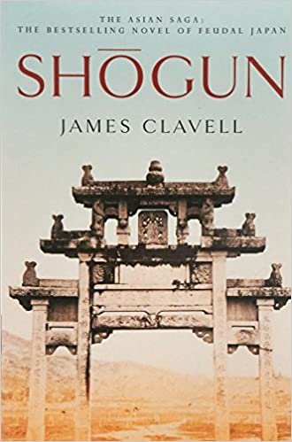 Shogun: The First Novel of the Asian saga