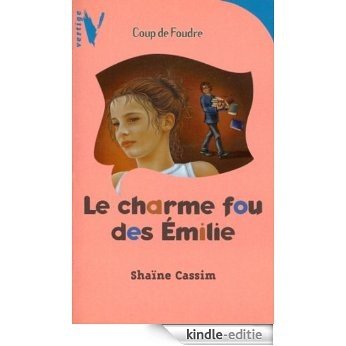Le charme fou des Emilie (Vertige t. 1408) (French Edition) [Kindle-editie]