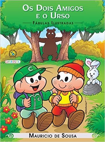 Os Dois Amigos e o Urso - Volume 14. Coleção Turma da Mônica. Fábulas Ilustradas