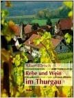 Rebe und Wein im Thurgau