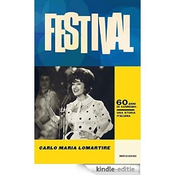 Festival: L'italia di Sanremo (Ingrandimenti) (Italian Edition) [Kindle-editie]