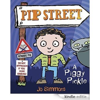 Pip Street 3: A Piggy Pickle [Kindle-editie]