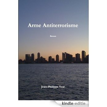 Arme Antiterrorisme (French Edition) [Kindle-editie]