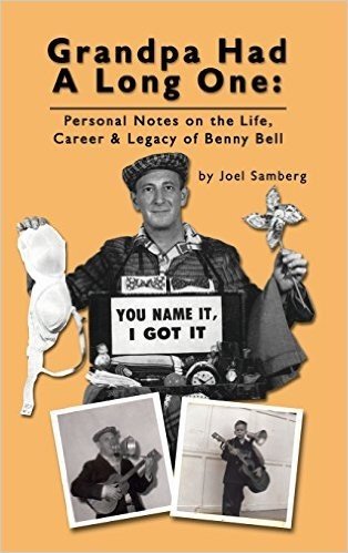 Grandpa Had a Long One: Personal Notes on the Life, Career & Legacy of Benny Bell (Hardback) baixar