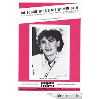 So schön wird's nie wieder sein: as performed by Tommy Steiner, Single Songbook (German Edition) [Kindle-editie]