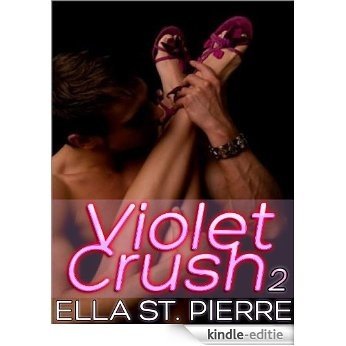Violet Crush 2: Wish It Was You (English Edition) [Kindle-editie]
