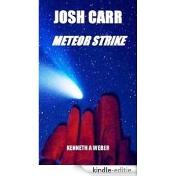 Josh Carr Meteor Strike (English Edition) [Kindle-editie]